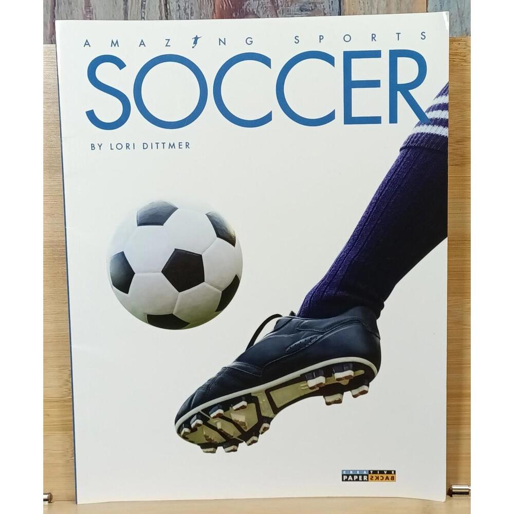 Amazing Sports Soccer by Lori Dittmer Paperback Bookβ